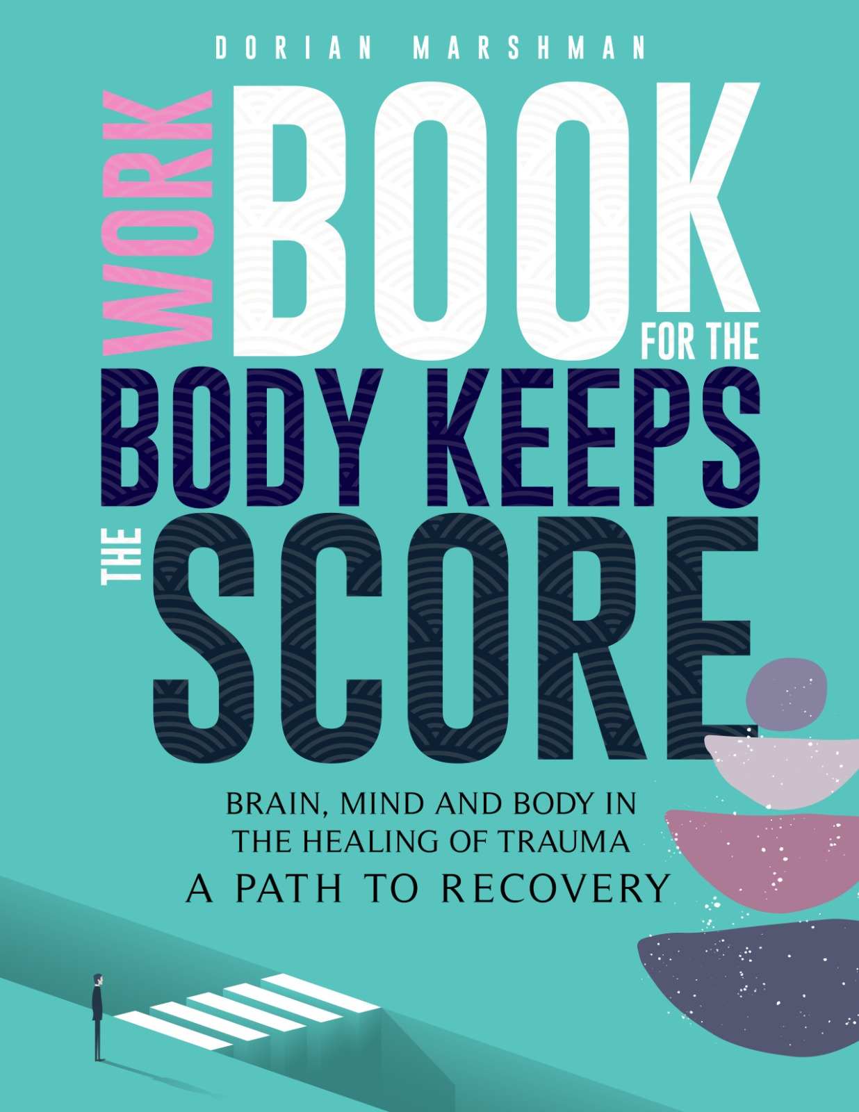 Workbook for The Body Keeps The Score