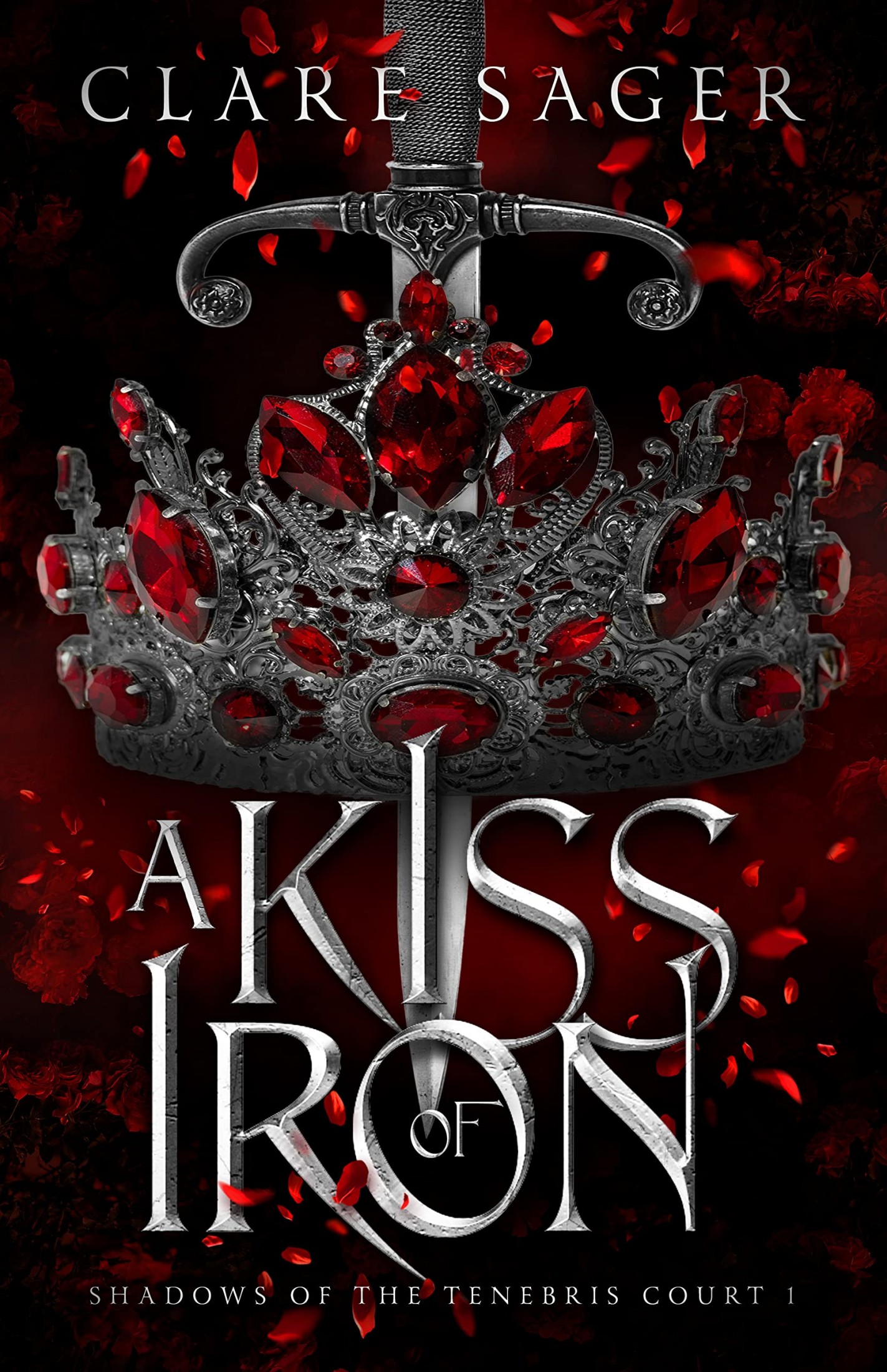 A Kiss of Iron (Shadows of the Tenebris Court Book 1)