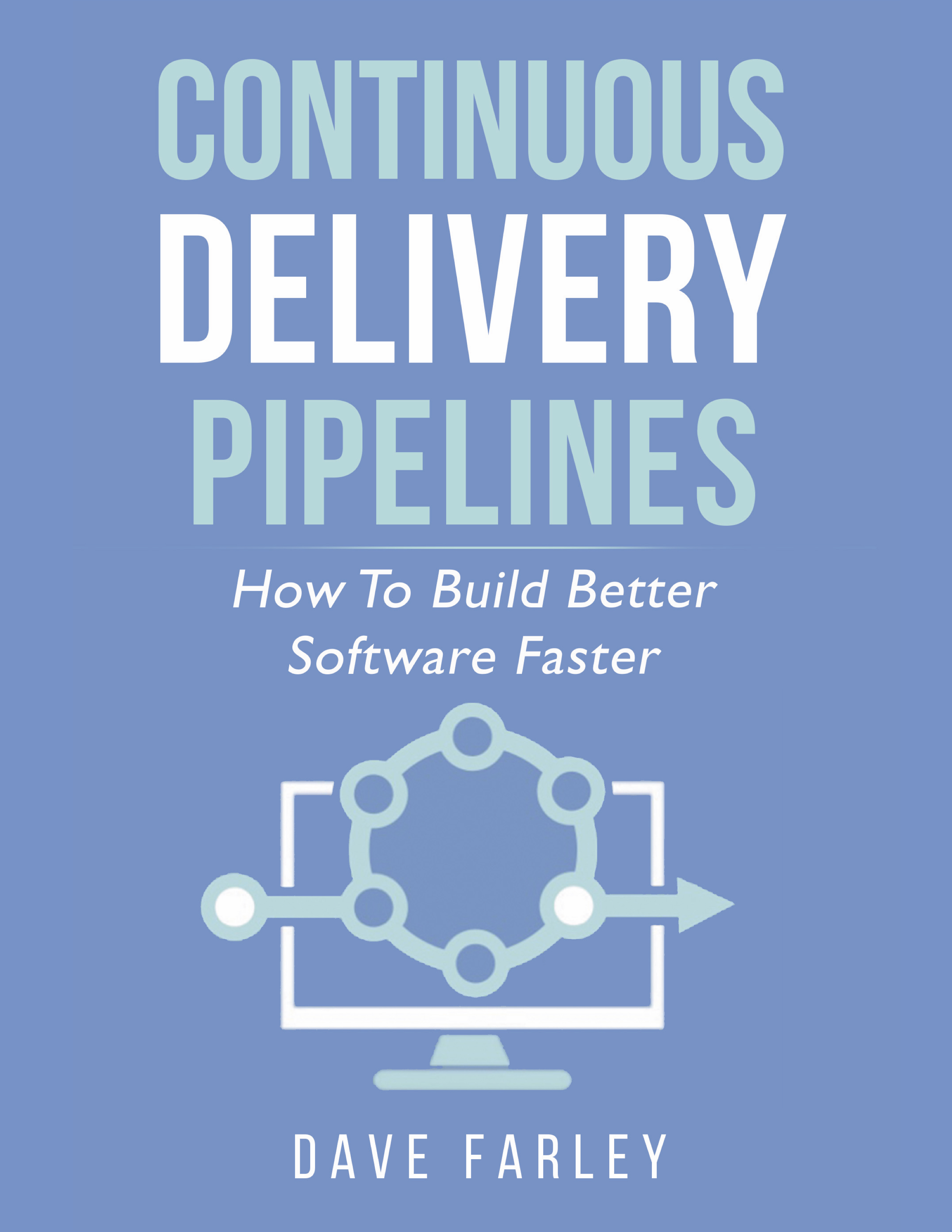 Continuous Delivery Pipelines