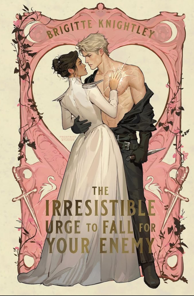 The Irresistible Urge to Fall for Your Enemy: Book 1 of the Dearly Beloathed Duology