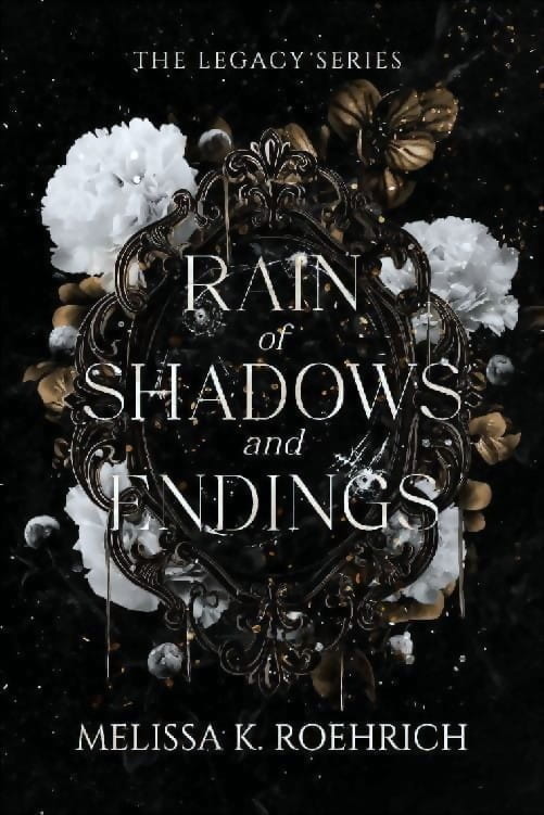 The Legacy Series 1 - Rain of Shadows and Endings