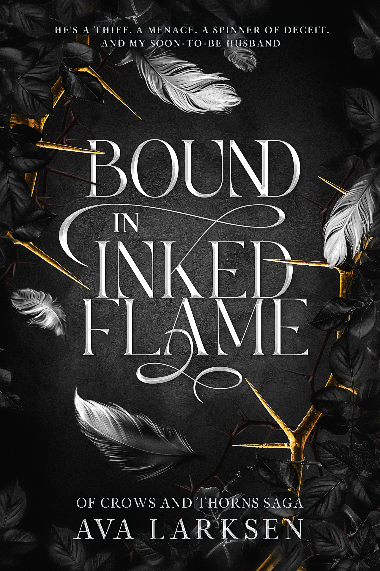 BOUND IN INKED FLAME: Of Crows and Thorns Saga, Book 1